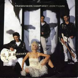Transvision Vamp : Baby I Don't Care (Single)